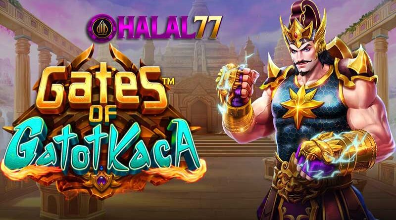 Tips Bermain Dengan Baik Agar Menang di Gates of Gatotkaca